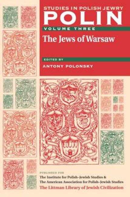 Book cover of Polin: Studies in Polish Jewry Volume 3: The Jews of Warsaw (Polin: Studies in Polish Jewry #3)