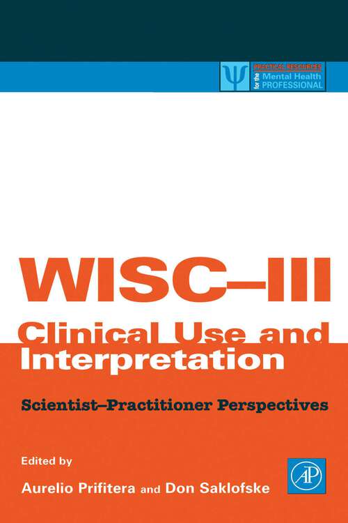 Book cover of WISC-III Clinical Use and Interpretation: Scientist-Practitioner Perspectives (ISSN)