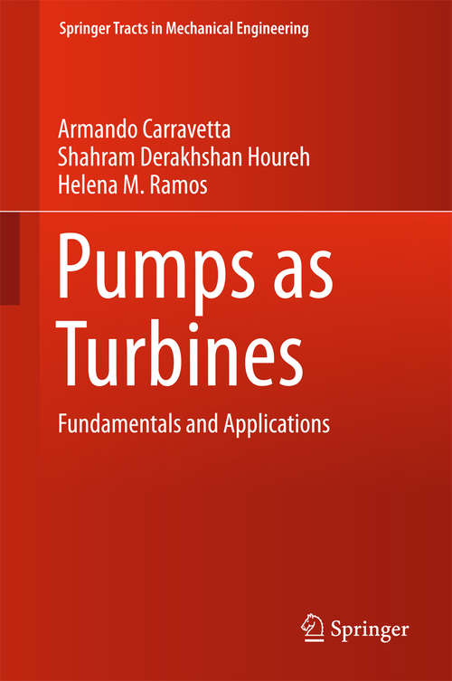 Book cover of Pumps as Turbines: Fundamentals and Applications (Springer Tracts in Mechanical Engineering)