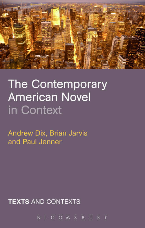 Book cover of The Contemporary American Novel in Context (Texts and Contexts)