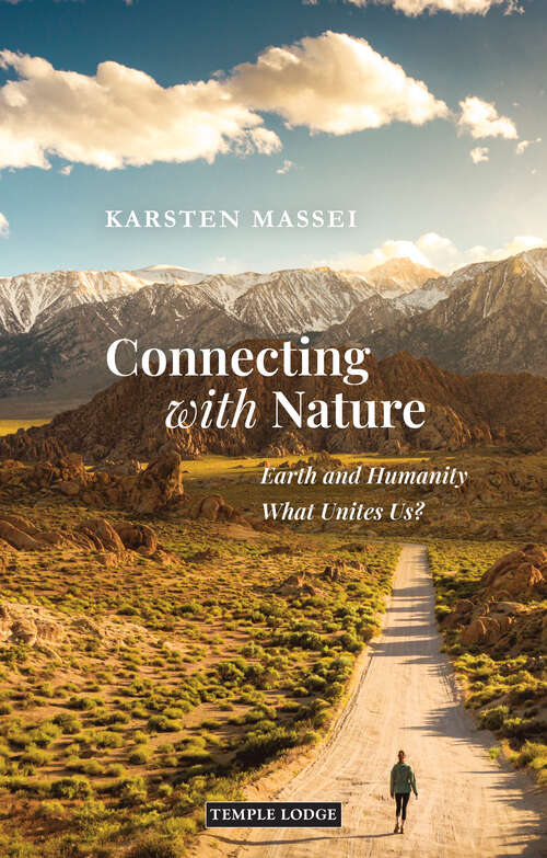 Book cover of Connecting with Nature: Earth and Humanity – What Unites Us?
