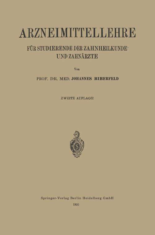 Book cover of Arzneimittellehre für Studierende der Zahnheilkunde und Zahnärzte (2. Aufl. 1920)