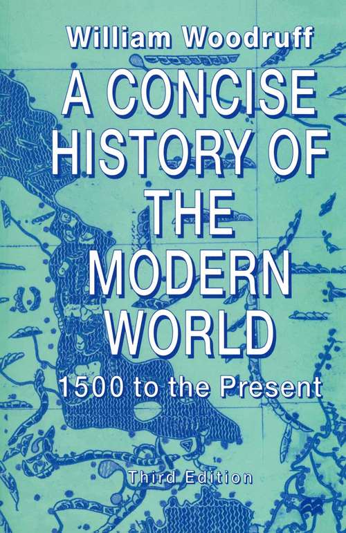 Book cover of A Concise History of the Modern World: 1500 to the Present (1st ed. 1998)