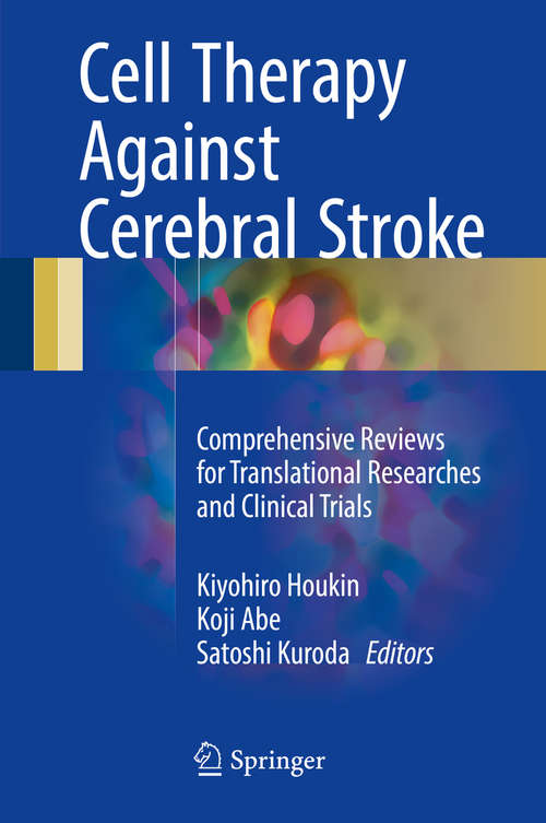 Book cover of Cell Therapy Against Cerebral Stroke: Comprehensive Reviews for Translational Researches and Clinical Trials