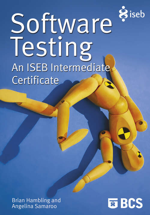 Book cover of Software Testing: An ISEB Intermediate Certificate (2) (British Comp Society Ser.)