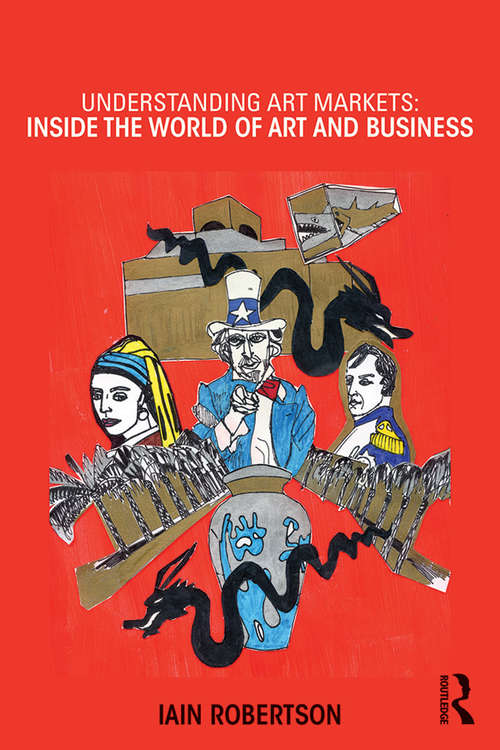 Book cover of Understanding Art Markets: Inside the world of art and business (2)