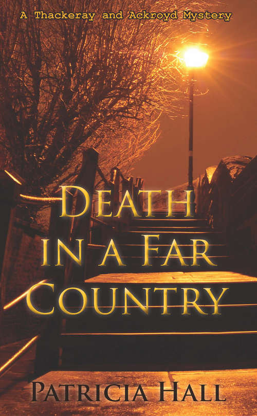 Book cover of Death in a Far Country (Thackeray & Ackroyd #13)