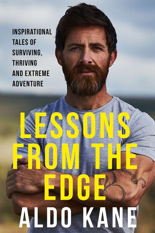 Book cover of Lessons From the Edge: Inspirational Tales of Surviving, Thriving and Extreme Adventure