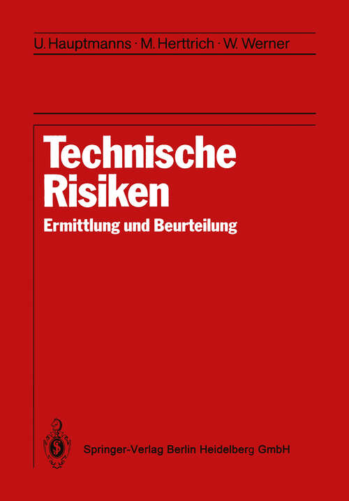 Book cover of Technische Risiken: Ermittlung und Beurteilung (1987)