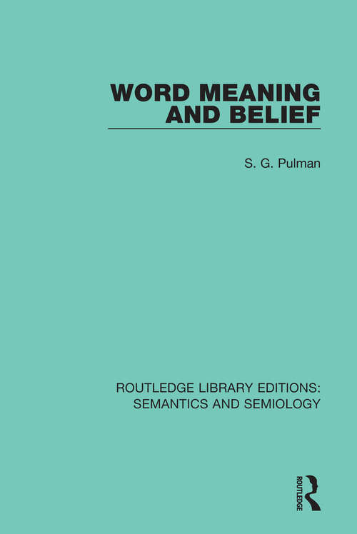 Book cover of Word Meaning and Belief (Routledge Library Editions: Semantics and Semiology)