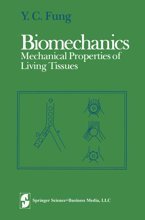 Book cover of Biomechanics: Mechanical Properties of Living Tissues (1981)