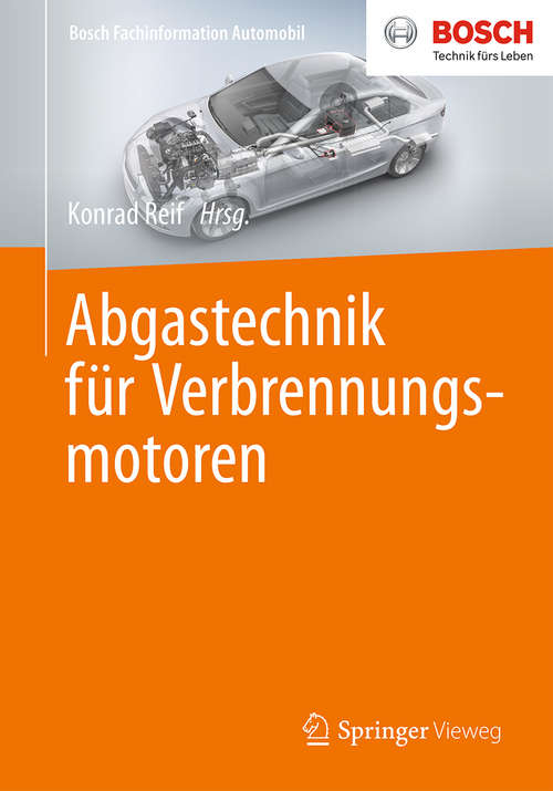 Book cover of Abgastechnik für Verbrennungsmotoren (1. Aufl. 2015) (Bosch Fachinformation Automobil)