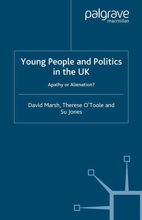 Book cover of Young People and Politics in the UK: Apathy or Alienation? (2007)