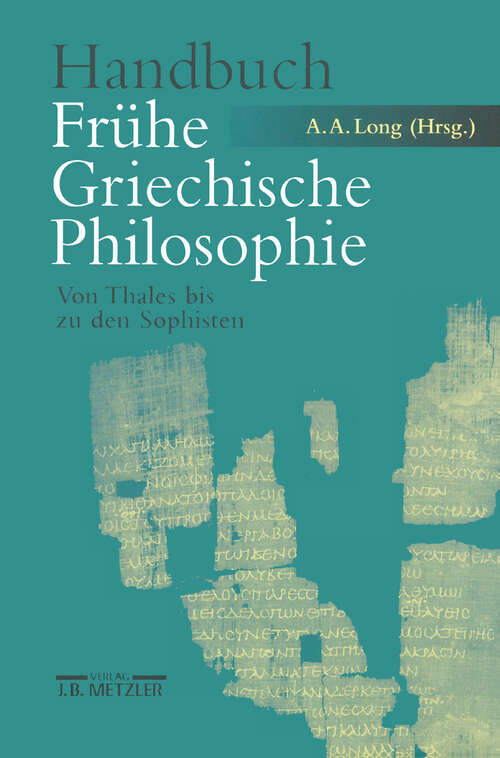 Book cover of Handbuch Frühe Griechische Philosophie: Von Thales bis zu den Sophisten (1. Aufl. 2001)