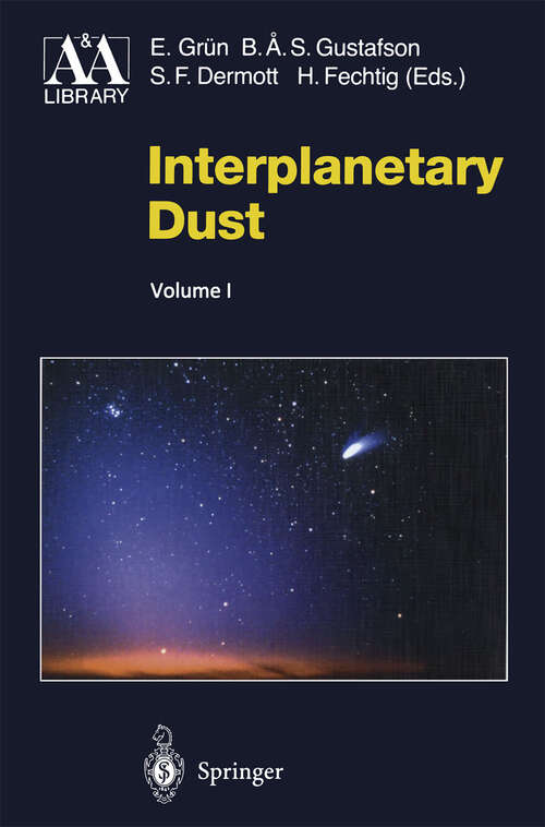 Book cover of Interplanetary Dust (2001) (Astronomy and Astrophysics Library)