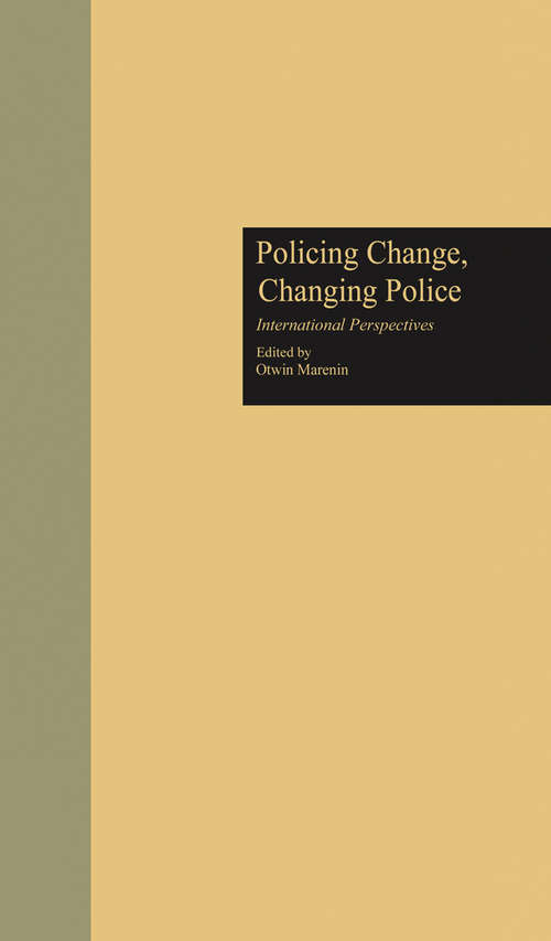 Book cover of Policing Change, Changing Police: International Perspectives (Current Issues in Criminal Justice: Vol. 14)