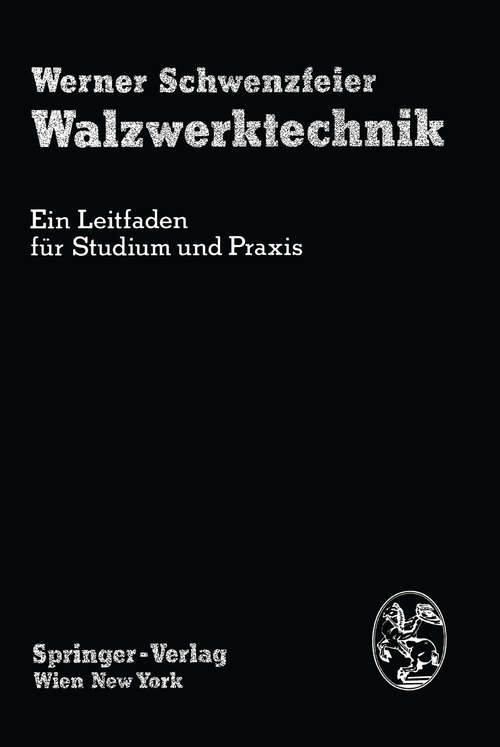 Book cover of Walzwerktechnik: Ein Leitfaden für Studium und Praxis (1979)