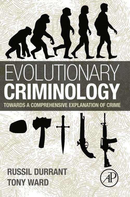 Book cover of Evolutionary Criminology: Towards a Comprehensive Explanation of Crime