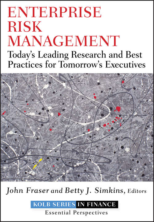 Book cover of Enterprise Risk Management: Today's Leading Research and Best Practices for Tomorrow's Executives (Robert W. Kolb Series #3)