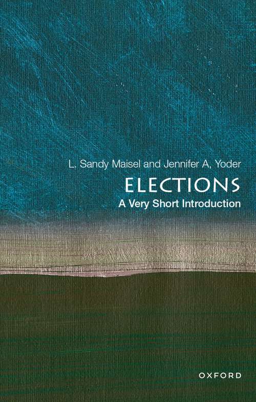 Book cover of Elections: The Electoral Process (9) (VERY SHORT INTRODUCTIONS)