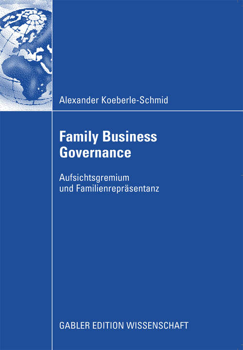 Book cover of Family Business Governance: Aufsichtsgremium und Familienrepräsentanz (2009)