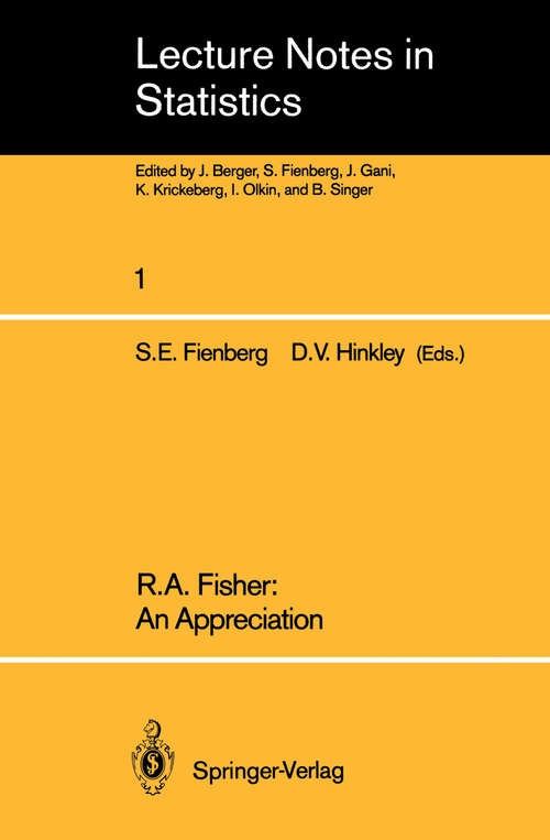 Book cover of R.A. Fisher: An Appreciation (1980) (Lecture Notes in Statistics #1)