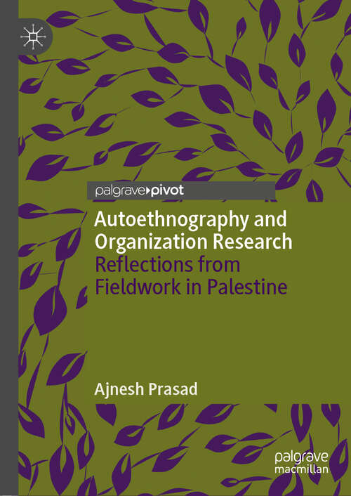 Book cover of Autoethnography and Organization Research: Reflections from Fieldwork in Palestine (1st ed. 2019)