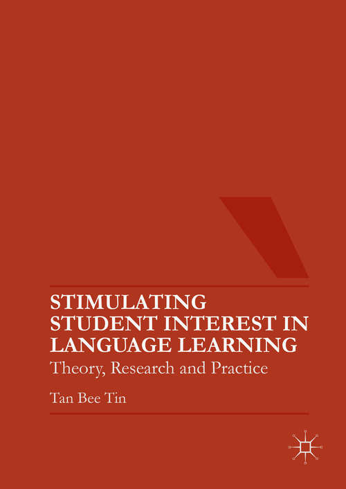 Book cover of Stimulating Student Interest in Language Learning: Theory, Research and Practice (1st ed. 2016)
