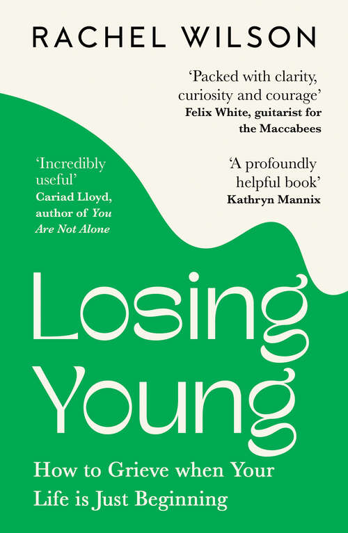 Book cover of Losing Young: How To Grieve When Your Life Is Just Beginning