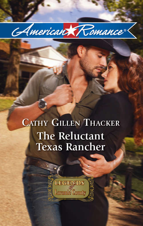 Book cover of The Reluctant Texas Rancher (ePub First edition) (Mills And Boon American Romance Ser. #1)