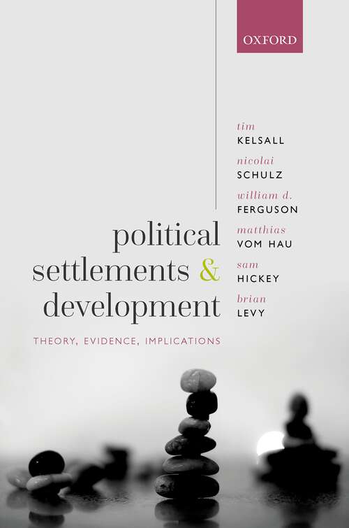 Book cover of Political Settlements and Development: Theory, Evidence, Implications