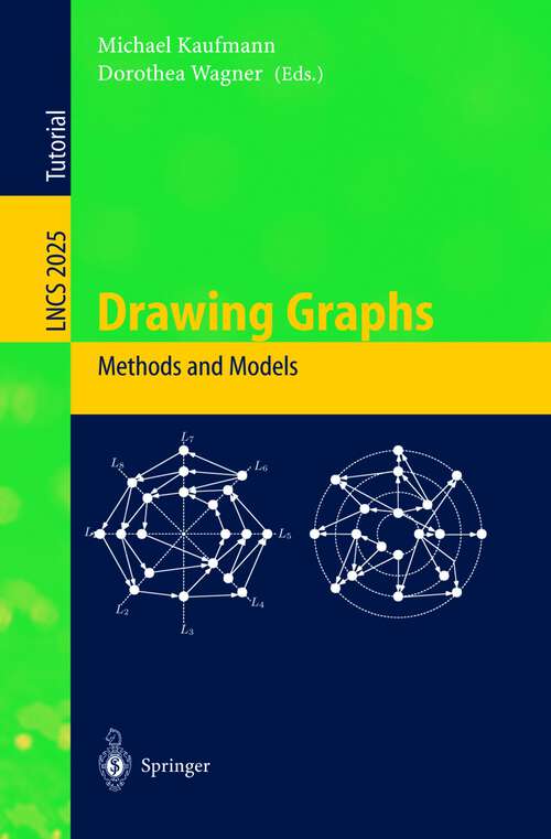 Book cover of Drawing Graphs: Methods and Models (2001) (Lecture Notes in Computer Science #2025)