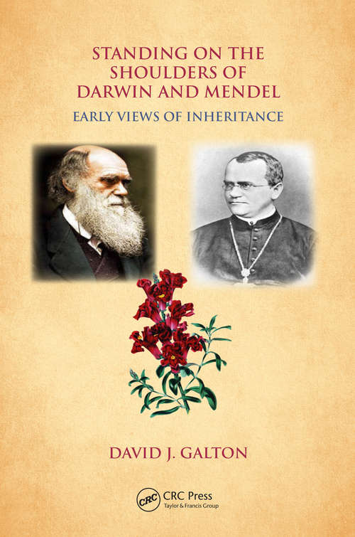 Book cover of Standing on the Shoulders of Darwin and Mendel: Early Views of Inheritance