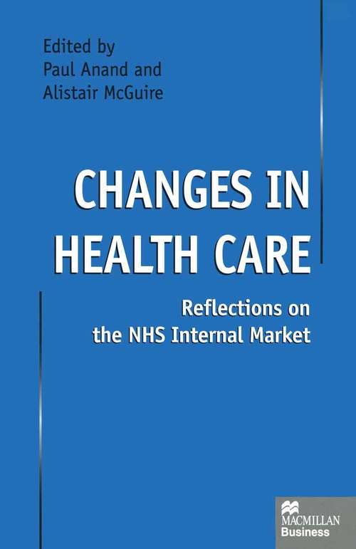 Book cover of Changes in Health Care: Reflections on the NHS Internal Market (1st ed. 1997)