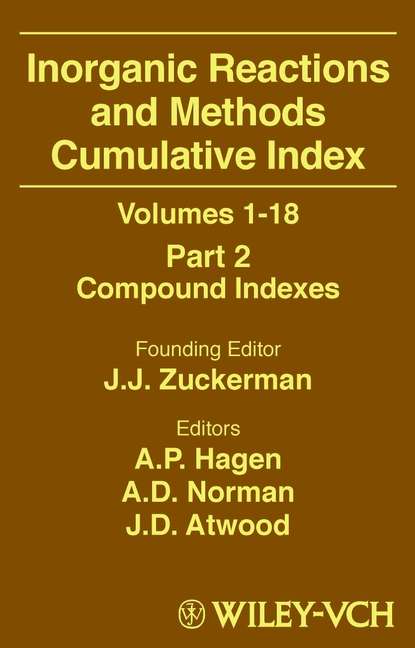 Book cover of Inorganic Reactions and Methods, Cumulative Index, Part 2: Compound Indexes (Volumes 1 - 18) (Inorganic Reactions and Methods #42)