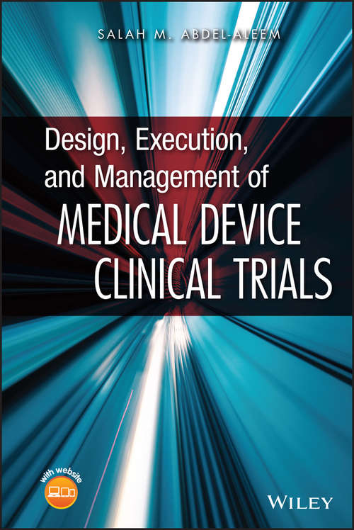 Book cover of Design, Execution, and Management of Medical Device Clinical Trials