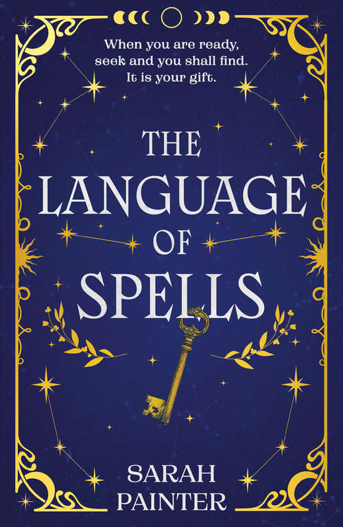 Book cover of The Language Of Spells (ePub First edition) (The Language of Spells #1)