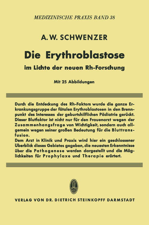 Book cover of Die Erythroblastose im Lichte der neuen Rh-Forschung (1953) (Medizinische Praxis #38)