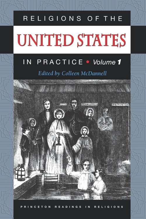 Book cover of Religions of the United States in Practice, Volume 1 (PDF) (Princeton Readings in Religions  #1)