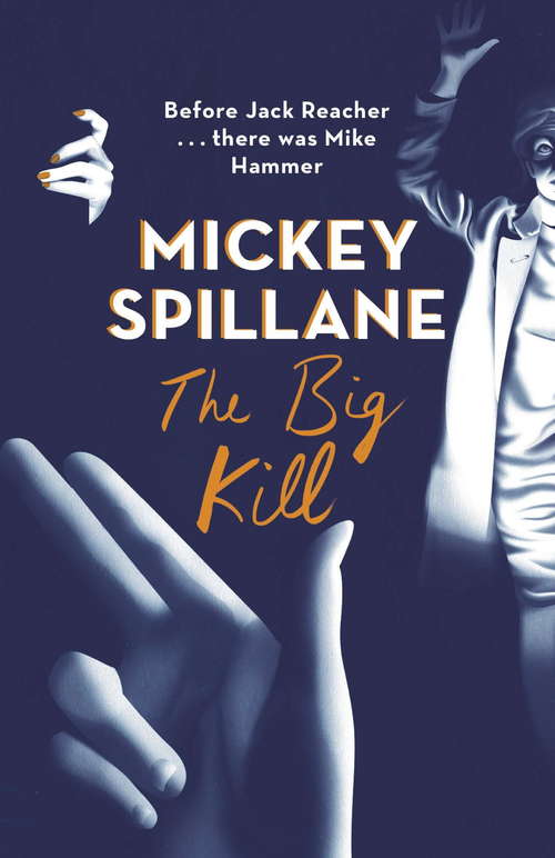 Book cover of The Big Kill (Mike Hammer)