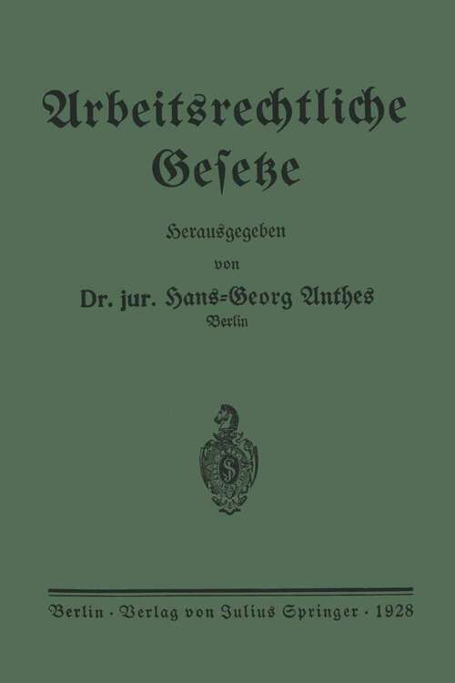 Book cover of Arbeitsrechtliche Gesetze (1928)