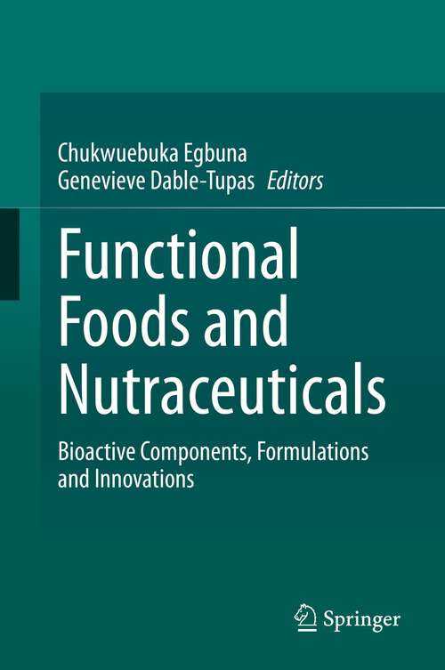 Book cover of Functional Foods and Nutraceuticals: Bioactive Components, Formulations and Innovations (1st ed. 2020)