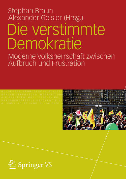 Book cover of Die verstimmte Demokratie: Moderne Volksherrschaft zwischen Aufbruch und Frustration (2012)
