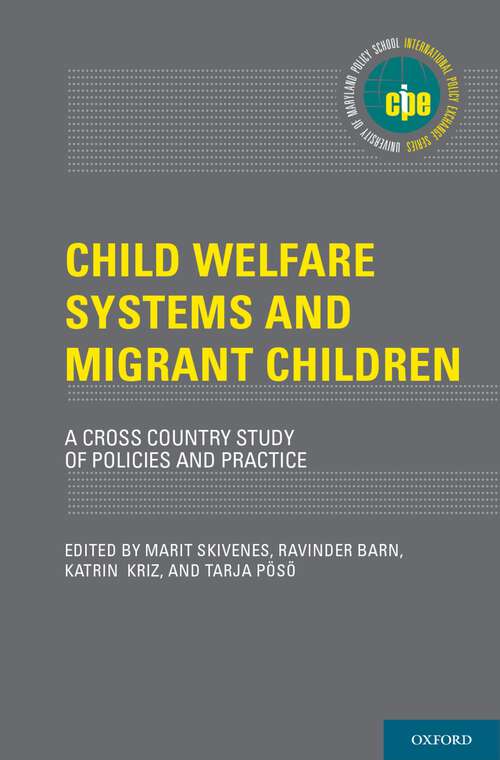 Book cover of Child Welfare Systems and Migrant Children: A Cross Country Study of Policies and Practice (International Policy Exchange)