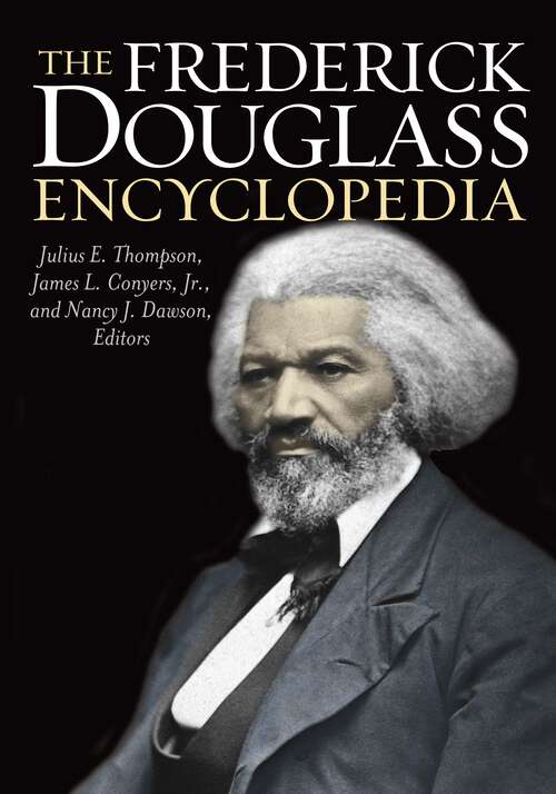 Book cover of The Frederick Douglass Encyclopedia (Non-ser.)