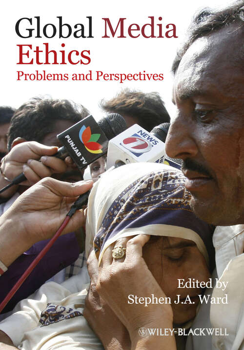 Book cover of Global Media Ethics: Problems and Perspectives