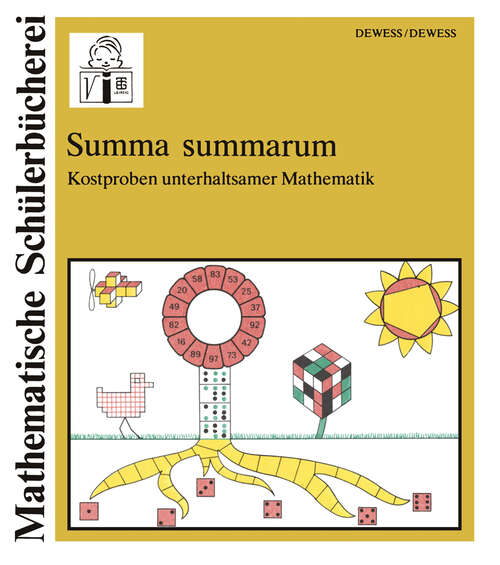 Book cover of Summa summarum: Kostproben unterhaltsamer Mathematik (3. Aufl. 1986) (Mathematische Schülerbücherei #125)