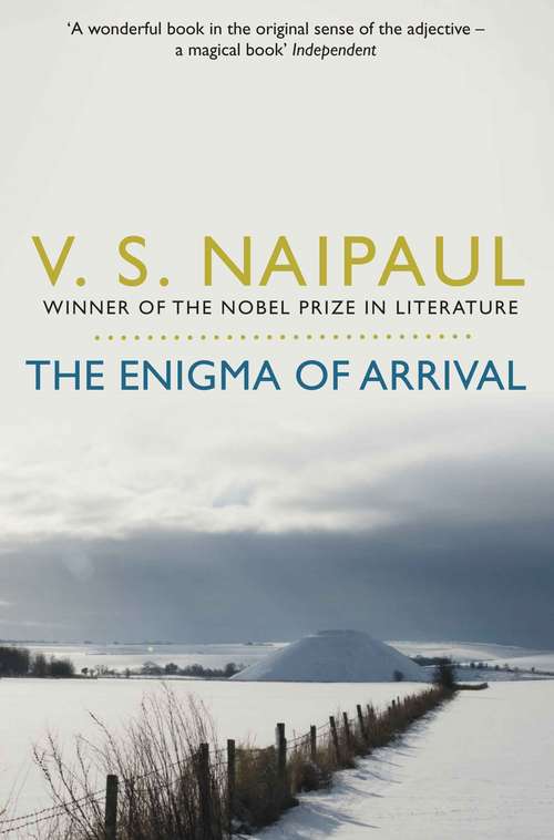 Book cover of The Enigma of Arrival: A Novel in Five Sections (Picador Classic #101)