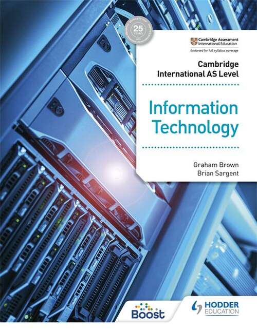 Book cover of Cambridge International AS Level Information Technology Student's Book