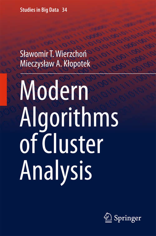 Book cover of Modern Algorithms of Cluster Analysis (Studies in Big Data #34)